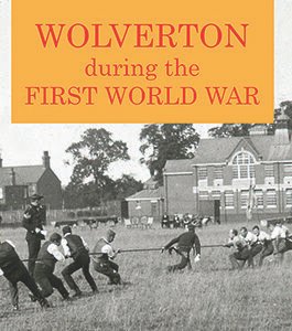 Wolverton During the First World War V. 2