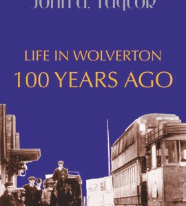 Life in Wolverton 100 Years Ago