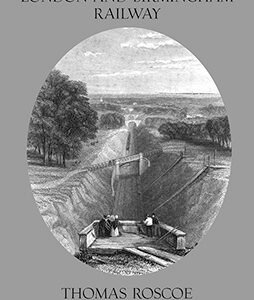 The London and Birmingham Railway