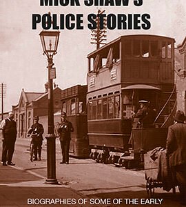 Mick Shaw's Police Stories