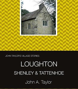 Loughton, Shenley and Tattenhoe (John Taylor's Village Stories: 3 )
