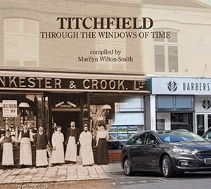 Titchfield Through the Windows of Time