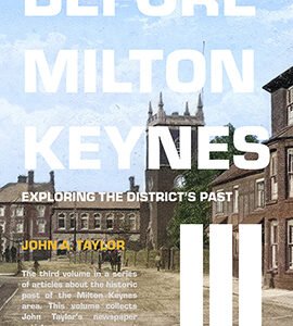 Before Milton Keynes Volume III
