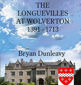 The Longuevilles at Wolverton 1391-1713