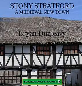 Stony Stratford: A Medieval New Town